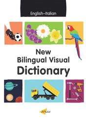 Italian-English Bilingual Visual Dictionary, Turhan S., 2017  