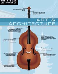 The Visual Dictionary of Art & Architecture, Corbeil J-C., Archambault A., 2009